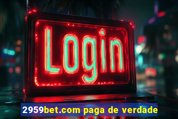 2959bet.com paga de verdade